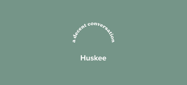 B Corp Month: A decent conversation with Huskee.