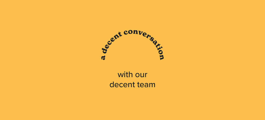 a decent conversation with our decent team. – decent packaging UK