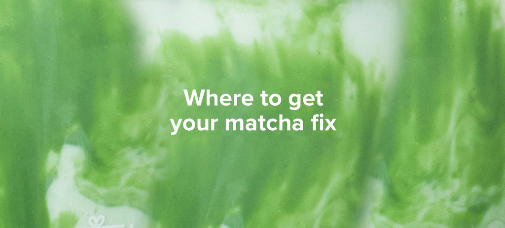 Where to get your matcha fix. – decent packaging